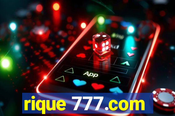 rique 777.com